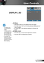 Page 3131English
User Controls
  3D Mode
  Off: Select “Off” to turn 3D settings off for 3D images.
  DLP Link: Select “DLP Link” to use optimized settings for DLP 
Link 3D images.
  IR: Select “IR” to use optimized settings for IR-based 3D 
images.
  3D Sync. Invert
 Press the “On” to invert left and right frame contents.
 Press the “Off” for default frame contents. 
	“IR” options may vary according to model.
	“3D Sync Invert” is only available when 3D is enabled and this mode 3D is for DLP link glass...