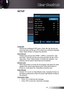 Page 41
English4

User Controls

SETUP
Language
Choose the multilingual OSD menu. Press ◄ or ► into the sub 
menu and then use the ▲ or ▼ to select your preferred language. 
Press “Select (Enter)” to finalize the selection.
Input Source
Enable input sources from HDMI , HDMI 2, Component, VGA 
and Video. Press ► into the next menu and then use ▲ or ▼ to 
select item. Press “Select (Enter)” to finalize the selection. The 
projector will not search inputs that are de-selected.
Source Lock
When this...