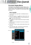 Page 25English

User Controls
The Projector has multilingual On-screen Display menus 
that allow you to make image adjustments and change a 
variety of settings. The projector will automatically detect 
the source. 
How to operate 
1.   To open the OSD menu, press “Menu” on the Remote Control or 
Control Panel.
2    When OSD is displayed, use      keys to select any item in the 
main menu.  While making a selection on a particular page, press 
   or “Enter” key to enter sub menu.
3.   Use      keys to...