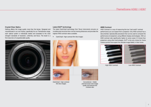 Page 5 
5
ANSI Contrast
ANSI Contrast is a way of measuring the true “real world” contrast
performance you can expect from a projector. Only ANSI contrast has a 
documented, reproducible procedure that can be used to compare the
performance of projectors using different display technologies. With an 
ANSI  contrast  ratio  significantly  higher  (in  some  cases  2-3  times)  than 
projectors using other technologies, DLP
® is the only choice for Home 
Cinema purists that expect the ultimate image fidelity in...