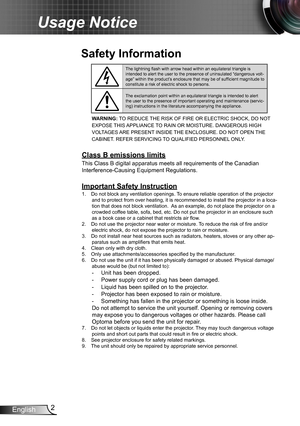 Page 22English
Usage Notice
The lightning flash with arrow head within an equilateral triangle is intended to alert the user to the presence of uninsulated “dangerous \
volt-age” within the product’s enclosure that may be of sufficient magnitude to constitute a risk of electric shock to persons.
The exclamation point within an equilateral triangle is intended to alert the user to the presence of important operating and maintenance (servic-ing) instructions in the literature accompanying the appliance.
WARNING:...
