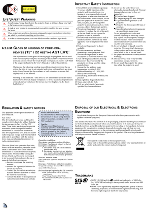 Page 22
  1. Do not block any ventilation openings. To ensure reliable operation of the projector and to protect from over heating, it is recommended to install the projector in a location that does not block ventilation. As an example, do not place the projector on a crowded coffee table, sofa, bed, etc. Do not put the projector in an enclosure such as a book case or a cabinet that restricts air flow.  2. Do not use the projector near water or moisture. To reduce the risk of fire and/or electric shock, do not...