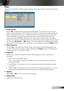 Page 3231English
Power
Select and press  to activate power settings. The power menu provides the following 
options:
Power Saving  
Select Off to disable Power Saving mode. By default, the projector is set to enter 
power saving mode after 120 minutes of no activity. A warning message appears on 
screen showing a 60 seconds countdown before switching to power saving mode. 
Press any button during the countdown period to stop the power-saving mode.
You can also set a different delay period to enter power saving...