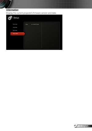 Page 4241English
Information
Display the current projector’s firmware version and date. 