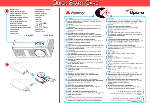 Page 23VOLTSCR2025
M3VOLTSCR2025
FOCUS
Qu i c k St a r t ca r d
9Adjust FocusRégler la mise au pointStellen Sie den Fokus einAjuste el enfoqueRegolare la messa a fuocoAjuste da focagemPas de scherpstelling aanWyreguluj OstrośćНастройте фокусировкуProjektorin tarkennuksen säätöJustera fokusJuster fokusJuster Fokus
Προσαρμογή ΕστίασηςÉlességállításUpravit zaostřeníOdağı Ayarlaปรับโฟกัส 調整對焦调整焦距［フォーカス］調整초점 조절Điều chỉnh Tiêu cựSetel FokusReglaţi Focus
EnglishArabic
Avoid staring directly 
into the projector beam...