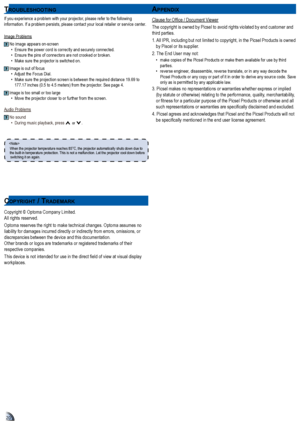 Page 202020
ap p e nD Ix
Copyright © Optoma Company Limited1 All rights reserved1
Optoma reserves the right to make technical changes1 Optoma assumes no liability for damages incurred directly or indirectly from errors, omiss\
ions, or discrepancies between the device and this documentation1  Other brands or logos are trademarks or registered trademarks of their respective companies1
This device is not intended for use in the direct field of view at visual display workplaces1 
Clause for Office / Document...