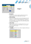 Page 33
DVD Projector  *  33
English

USER CONTROLS

Image-II
  De gamma
This allows you to choose a degamma table that has been ﬁne-
tuned to bring out the best image quality for the input.
 White Peaking
Use the white peaking control to set the white peaking level of the 
DMD chip.  “1” stands for minimal peaking, and “10” stands for 
maximum peaking.  If you prefer a stronger image, adjust toward 
the maximum setting.  For a smoother, more natural image, adjust 
toward the minimum setting.
 Color Temp....