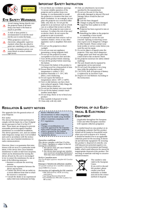 Page 22
  1. Do not block any ventilation openings. 
To ensure reliable operation of the 
projector and to protect from over 
heating, it is recommended to install 
the projector in a location that does not 
block ventilation. As an example, do not 
place the projector on a crowded coffee 
table, sofa, bed, etc. Do not put the 
projector in an enclosure such as a book 
case or a cabinet that restricts air flow.
  2.  Do not use the projector near water or 
moisture. To reduce the risk of fire and/
or electric...