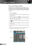 Page 20
20English

User Controls

The Projector has multilingual On-screen Display menus 
that allow you to make image adjustments and change a 
variety of settings. The projector will automatically detect 
the source. 
How to operate 
1. To open the OSD menu, press “Menu” on the Remote Control or 
Projector Keypad.
2  When OSD is displayed, use   keys to select any item in the 
main menu. While making a selection on a particular page, press 
 or “Enter” key to enter sub menu.
3. Use   keys to select the...