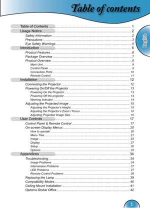 Page 1
Table of contents
English
1
Table of Contents ...................................................................................1
Usage Notice ..........................................................................................2
Safety Information .........................................................................................2
Precautions ...................................................................................................3
Eye Safety Warnings...