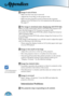 Page 36
Appendices
36

 Image is out of focus
 Make sure the Lens cap is removed.
  Adjusts the Focus Ring on the projector lens.  
  Make sure the projection screen is between the required    
  distance 4.9 to 39.4 feet (1.5 to 12.0 meters) from the projector.  
  See page 17.
 The image is stretched when displaying 16:9 DVD title
When you play anamorphic DVD or 16:9 DVD, the projector will 
show the best image in 16: 9 format on projector side.
If you play the LBX format DVD title, please change the...