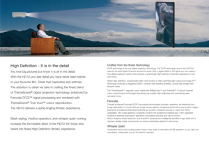 Page 2High Definition - It is in the detailYou love big pictures but know it is all in the detail.
With the HD72i you see detail you have never seen before
in your favourite film. Detail that captivates and enthrals.
The attention to detail we take in crafting the finest blend
of ThemeScene
®
digital projection technology, enhanced by
Faroudja DCDi™ signal processing and rendered with
ThemeScene
®
True Vivid™ colour reproduction.
The HD72i delivers a spine-tingling filmatic experience. 
Sleek styling,...