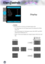 Page 26
26

User Controls

 Format
Use this function to choose your desired aspect ratio.
 4:3: This format is for 4x3 input sources not enhanced for Wide-
screen TV.
 16:9: This format is for 16x9 input sources, like HDTV and DVD 
enhanced for Widescreen TV.
 Native: This format displays the original image without any scal-
ing.
Display
Input Signal
Display area
Picture area
Display on Screen         