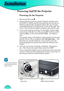 Page 22
Installation
22

Powering On the Projector
1. Remove the lens cap.
2. Ensure that the (1) power cord for Projector and Box and 
(2) HDMI To HDMI ,and RS-232 cable that are from Box to 
Projector signal cable, (3) Signal cable to Box are securely 
connected and turn on Main power switch on Box side. The 
Power LED will become red on Projector side and Box side.
3. Turn on the lamp by pressing “On/Standby” button either 
on the from of the Box or on the remote.  The Power LED 
will turn blueon Box side...