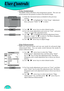 Page 40
User Controls
40

 Color Temperature
The HD81 comes with three color temperature presets.  The user can 
switch between the presets to achieve the desired image.  1)  Enter the Advanced menu as detailed in the previous 
section.
2)  Use 
“”, “” to highlight the “Color Temp.” adjustment 
item, and press “Enter” or “” to select. 
 Edge Enhancement
There  are  5  pre-set  modes  and  one  user  mode  for  advanced  edge 
enhancement  ﬁ  lter.    You  can  easily  switch  between  the  modes  to 
achieve...