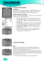 Page 44
User Controls
44

System Adjustments
 Language
Choose the multilingual OSD menu. Press “”or “” into the sub 
menu and then use the “”or “”key to select your preferred 
language. Press “Select (Enter)” to ﬁ  nalize the selection.
 Programmable 12V Trigger
There  is  one  12V  Trigger  that  can  be  edited  on  or  off  according  to 
different aspect ratios. (See page 35.)  
1)  Press the “Menu” button on the remote to show the OSD.
2)  Use 
“”, “” arrow keys to select SYSTEM category, 
press “Enter” or...