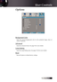 Page 51English1
Options
Background Color
Select  the  desired  background  color  for  the  projected  image  when  no 
source is detected.
Advanced
Enter the Advanced menu. See page 52 for more details.
Lamp Setting
Enter the Lamp Setting menu. See pages 53-54 for more details.
Reset
Reset all Options to default factory settings.
User Controls 
