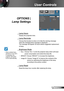 Page 5353English
User Controls
OPTIONS |  
Lamp Settings
  Lamp Hours
Display the projection time.
 Lamp Reminder
Choose this function to show or to hide the warning message 
when the changing lamp message is displayed.   
The message will appear 30 hours before suggested replacement 
of lamp.
  Brightness Mode
 Eco.: Choose “ Eco.” to dim the projector lamp which will lower 
power consumption and extend the lamp life. 
 BRIGHT: Choose “BRIGHT” to increase the brightness. 
 Image AI:   Choose “Image AI” to...