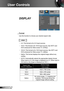 Page 3434English
User Controls
DISPLAY
 Format
Use this function to choose your desired aspect ratio.
XGA
  4:3: This format is for 4×3 input sources.
  16:9-I: This format is for 16×9 input sources, like HDTV and 
DVD enhanced for Wide screen TV. (576i/p)
  16:9-II: This format is for 16×9 input sources, like HDTV and 
DVD enhanced for Wide screen TV. (480i/p)
  Native: This format displays the original image without any 
scaling.
  AUTO: Automatically selects the appropriate display format. 
When input...