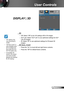 Page 3737English
User Controls
   3D
  Off: Select “Off” to turn 3D settings off for 3D images.
  DLP Link: Select “DLP Link” to use optimized settings for DLP 
Link 3D images.
  IR: Select “IR” to use optimized settings for IR-based 3D 
images.
  3D Sync. Invert
 Press the “On” to invert left and right frame contents.
 Press the “Off” for default frame contents. 
	“IR” options may vary according to model.
	“3D Sync Invert” is only available when 3D is enabled and this mode 3D is for DLP link glass...