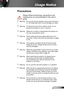 Page 33English
Usage Notice
Precautions
 
Please follow all warnings, precautions and 
maintenance as recommended in this user’s 
guide.
▀■ Warning- Do not look into the projector’s lens when the lamp is on. The bright light may hurt and damage your eyes.
▀■ Warning- To reduce the risk of fire or electric shock, do not 
expose this projector to rain or moisture.
▀■ Warning- Please do not open or disassemble the projector as 
this may cause electric shock.
▀■ Warning- When replacing the lamp, please allow the...