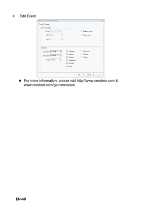 Page 40 EN-40 4. Edit Event
„For more information, please visit http://www.crestron.com & 
www.crestron.com/getrommview. 