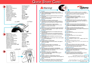 Page 2Qu i c k St a r t ca r d
10
8
Adjust FocusRégler la mise au pointStellen Sie den Fokus einAjuste el enfoqueRegolare la messa a fuocoAjuste da focagemPas de scherpstelling aanWyreguluj OstrośćНастройте фокусировкуProjektorin tarkennuksen säätöJustera fokusJuster fokusJuster Fokus
Προσαρμογή ΕστίασηςÉlességállításUpravit zaostřeníOdağı Ayarlaปรับโฟกัส 調整對焦调整焦距［フォーカス］調整초점 조절Điều chỉnh Tiêu cựSetel FokusReglaţi Focus
EnglishArabic
Avoid staring directly 
into the projector beam 
at all times. .”àóîÃ...