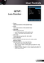 Page 43
English43

User Controls

SETUP |  
Lens Function
 Focus
Adjust focus function on the projected image.
 Zoom
Adjust zoom function on the projected image.
 Lens Shift
Shift the projected image.
Lock: This function can not be used by user.
Unlock: This function can be used by user.
 Lens Type
Choose the lens type from A0, A02 or A03.
 Lens Calibration
Perform calibration and return lens to the center position.
 Blending Pattern
Show grid pattern for using image blending.
Off: Choose “Off” to turn off...