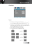 Page 31English
Display
Format
Use this function to choose your desired aspect ratio.
4 4:3: This format is for 4x3 input sources not enhanced for Wide screen TV.
4 16:9 I (XGA series)/16:9 (WXGA series): This format is for 16x9  input sources, like HDTV and DVD enhanced for Wide screen TV.
4  16:9  II  (XGA  series)/16:10  (WXGA  series):  The  non-standard  wide-screen  display  format  of  the  projector.  Part  of  the  original  image  will 
be cut if the image aspect ratio is less than 1.67:1.
4...