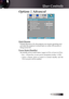 Page 4747
Options | Advanced
Quick Resume
If Quick Resume is On, the projector can resume operating soon 
provided the projector is turned back on within 100 seconds of 
being turned off.
Power Mode (Standby)
Set standby power mode status ( upper to 0.5w or lower to 0.5w).
4Eco.—Choose Eco. to save power dissipation further < 0.5W.
4Active—Choose Active to return to normal standby and the VGA out port will be enabled.
User Controls 
English  
