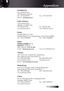 Page 6161
Appendices
Scandinavia
Grev Wedels Plass 2 
3015 Drammen, Norway
Tel : +47 32 26 89 90   Fax : +47 32 83 78 98 
Service : info@optoma.no
Latin America
715 Sycamore Drive
Milpitas, CA 95035, USA
Tel : 408-383-3700     Fax : 408-383-3702
www.optoma.com.br   www.optoma.com.mx
Korea
WOOMI TECH.CO.,LTD
4F,Minu Bldg.3.tw3-14, Kangnam-Ku, seoul,135-815, KOREA
Tel : +82+2+34430004   Fax : +82+2+34430005
Japan
東京都足立区綾瀬3-25-18
株式会社オーエスエム
サポートセンター:0120-46-5040
E-mail : info@osscreen.com www.os-worldwide.com...