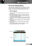 Page 2929English
User Controls
Display Mode
Brightness
Contrast
Sharpness
Color
Tint
Advanced
Presentation
IMAGE
Sub MenuSettings
Main Menu
The Projector has multilingual On-screen Display menus that 
allow you to make image adjustments and change a variety of 
settings. The projector will automatically detect the source.
How to operate
1. To open the OSD menu, press “Menu” on the Remote Control or 
Control Panel.
2 When OSD is displayed, use ◄► keys to select any item in the 
main menu. While making a...