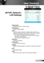 Page 4949English
User Controls
SETUP | Network | 
LAN Settings
Network State
Display the network connection status.
MAC Address
Display an MAC address.
DHCP
Use this function to select your desired startup screen. If you 
change the setting from one to another, when you exit the OSD 
menu, the new setting will take effect on next open.
On: Assign an IP address to the projector from an external  `
DHCP server automatically.
Off: Assign an IP address manually. `
IP Address
Select an IP address.
Subnet Mask
Select...