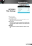 Page 5757English
Appendices
OPTIONS |  
Filter Settings
Filter Usage Hours
Display the filter time.
Optional Filter Installed
Select “Yes” to display warning message after 500 hours of use. 
Select “No” to turn off warning message.
Filter Reminder
Choose this function to show or hide the warning massage when 
the changing filter message is displayed. (Factory default setting: 
500 hours)
Filter Reset
Reset the dust filter counter after replacing or cleaning  the dust 
filter.
Filter Usage Hours
Optional Filter...