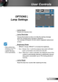 Page 5353English
User Controls
OPTIONS |  
Lamp Settings
 Lamp Hours
Display the projection time.
 Lamp Reminder
Choose this function to show or to hide the warning message 
when the changing lamp message is displayed.  
The message will appear 30 hours before suggested replacement 
of lamp.
 Brightness Mode
 BRIGHT: Choose “BRIGHT” to increase the brightness. 
 Eco.: Choose “Eco.” to dim the projector lamp which will lower 
power consumption and extend the lamp life. 
 Eco+:   When Eco+ mode is activated,...