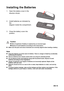 Page 15EN-15
Installing the Batteries
1. Open the battery cover in the 
direction shown.
2. Install batteries as indicated by 
the 
diagram inside the compartment.
3. Close the battery cover into 
position.
Caution
„ Risk of explosion if battery is replaced by an incorrect type.
„Dispose of used batteries according to the instructions.
„Make sure the plus and minus terminals are correctly aligned when loading a battery.
Note
„Keep the batteries out of the reach of children. There is a danger of death by...