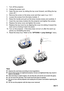 Page 71EN-71 1. Turn off the projector.
2. Unplug the power cord.
3. Open the top cover, by sliding the top cover forward, and lifting the top 
cover off.1
4. Remove the screw on the lamp cover and then open it up. 2 & 3
5. Loosen the screws from the lamp module. 4
6. Raise the handle and pull out the lamp module slowly and carefully. 5
7. Insert the new lamp module into the projector and tighten the screws.
8. Replace the lamp cover and tighten the screw.
9. Replace the top cover by (a) aligning the cover (b)...