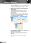 Page 7474English
Network Display
 ►Auto Power Manager: Check to allow the projector to 
change your computer power scheme to the "highest 
performance" for better projection quality.
 ►Hide UI: Check to hide the OPS control panel on the 
projected screen.
 ►Advanced Screen Capture: Check to display the 
operating system tip or pop-up windows on the 
projected screen.
 ►Make OPS Token: Click to make an OPS application 
token.  A setup wizard appears, follow the instructions 
on the screen to make the OPS...