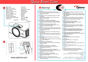 Page 29
8
Qu i c k St a r t ca r d
English■ Avoid staring directly into the projector beam at all times. ■ Minimize standing facing into the beam. Keep your back to the 
beam as much as possible.
Français■	Evitez à tout moment de regarder directement vers le faisceau 
du projecteur.
■	Minimisez le temps passé face au faisceau. Restez dos au 
faisceau autant que possible.
Deutsch■	Nicht direkt in den Projektor-Lichtstrahl schauen.■	Vermeiden Sie, mit dem Gesicht zum Projektor-Lichtstrahl zu 
stehen. Stehen Sie...