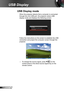 Page 6262English
USB Display
 When the projector detects that a computer is connected 
through the mini USB port, the projector enters USB 
display mode and displays the following screen:
USB Display
USB Displ ay
USB Displ
ayHow to use USB Display
Ensure USB cable is well connected to DISPL AY mini USB port
Computer will automatic execute the program dlusb_launcher.exe in the virtual CD-ROM
If the above does not happen, please execute the dlusb_launcher.exe manually
     from the virtual CD-ROM....