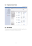 Page 88 
21
5.8  Projection Control Panel 
 
5.9 Alert Setting 
This option can be used to automatically send email alerts regarding various 
warning functions of the projector, including email alerts.  