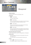 Page 26
26English

User Controls

MenuLocation
Choosethemenulocationonthedisplayscreen.
Projection
 Front-Desktop
Thefactorydefaultsetting.
 Rear-Desktop
When	you	select	this	function,	the	projector	reverses	the	image	
soyoucanprojectfrombehindatranslucentscreen.
 Front-Ceiling
When	you	select	this	function,	the	projector	turns	the	image...