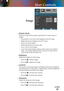 Page 25English
25
English
25
User Controls
Image
 Display Mode
There are many factory presets optimized for various types of  
images.
 Presentation: Good color and brightness from PC input.
 Bright: Maximum brightness from PC input.
 Movie: For home theater.
 sRGB: Standardized accurate color.
  User1: User’s own settings.
  User2: The initial default settings of this mode is from Movie 
mode. Any further adjustments by the user in User2 will be 
saved in this mode for future use.
 Brightness
Adjust the...