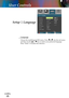 Page 34English
34
English
34
User Controls
 Language
Choose the multilingual OSD menu. Press  or  into the sub menu 
and then use the  or  key to select your preferred language. 
Press “Enter” to finalize the selection. 
Setup | Language 