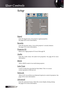 Page 40English0
Setup 
Signal
Enter the Signal menu. Set projector signal properties.  
See page 42 for more information.
Security
Enter the Security menu. Access the projector’s security features.  
See page 43 for more information.
Projector ID
Select a two digit projector ID from 0 through 99.
Audio
Enter  the  Audio  menu.  Set  audio  level  properties.  See  page  46  for  more 
information.
RS232
Allows RS232 control of an individual projector.
Lens Type
Used to set the lens type that has been...