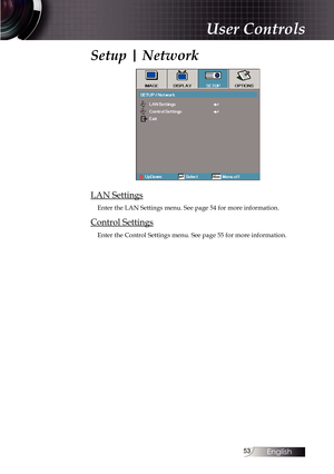 Page 5353
Setup | Network
LAN Settings
Enter the LAN Settings menu. See page 54 for more information.
Control Settings
Enter the Control Settings menu. See page 55 for more information.
User Controls 
English   