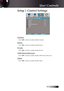 Page 5555
Setup | Control Settings
Crestron
Press ◄► to check to enable/disable Crestron.
Extron
Press ◄► to check to enable/disable Extron.
PJ Link
Press ◄► to check to enable/disable PJ Link.
AMX Device Discovery
Press ◄► to check to enable/disable AMX Device Discovery.
Telent
Press ◄► to check to enable/disable Telnet.
User Controls 
English   