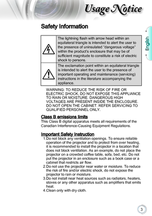 Page 33
Usage Notice
Safety Information
The lightning flash with arrow head within an 
equilateral triangle is intended to alert the user to 
the presence of uninsulated “dangerous voltage” 
within the product’s enclosure that may be of 
sufficient magnitude to constitute a risk of electric 
shock to persons.
The exclamation point within an equilateral triangle 
is intended to alert the user to the presence of 
important operating and maintenance (servicing) 
instructions in the literature accompanying the...
