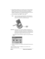Page 66Page 58  Using Your Basic Applications
2. If the HotSync Manager is not running, start it: On the Windows 
desktop, click Start, and then choose Programs. Navigate to the 
Palm Desktop software program group and choose HotSync 
Manager. Alternatively, you can start the Palm Desktop software 
which automatically opens the HotSync Manager.
3. Press the HotSync button Ô
 on the cradle.
Note:If you are using an optional Hotsync cable instead of a 
cradle, click the HotSync Manager icon in the Windows 
system...