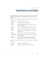 Page 247237
CHAPTER 16
Setting Preferences for Your Handheld
Preferences enable you to customize the configuration options on your handheld. 
The options are grouped into three categories: General, Communication, and 
Personal. 
Access the General Preferences screens to customize any of the following settings:
Access the Communication Preferences screens to customize any of the following 
settings:
Date & TimeSet the location, date, and time.
DigitizerCalibrate the screen on your handheld.
FormatsSet the country...